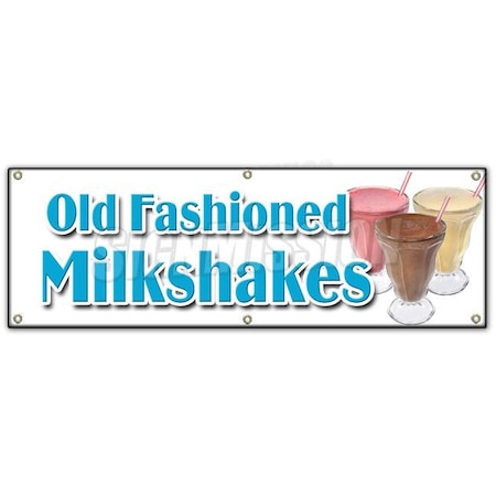 Signmission OLD FASHIONED MILKSHAKES BANNER SIGN malts thick ice cream soda milk B-72 Old Fashioned Milkshakes